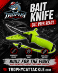 Trophy Cat Bait Knife