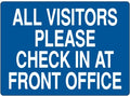 All Visitors Check in at Front Office